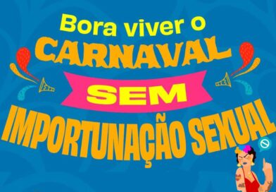 Carnaval com respeito: TJPB fortalece conscientização contra a importunação sexual Carnaval com respeito: TJPB fortalece conscientização contra a importunação sexual