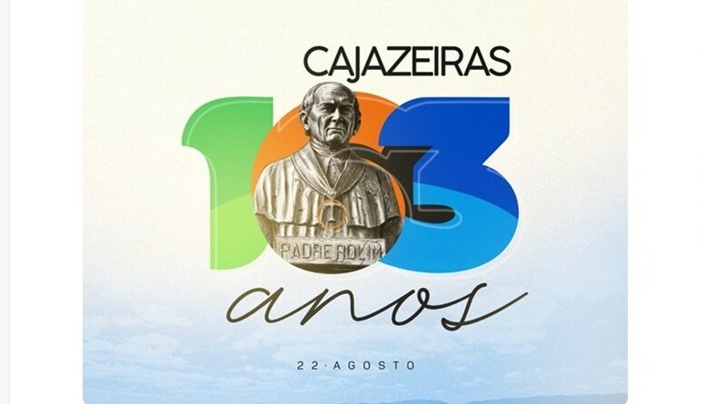 Programação oficial dos 163 anos de Emancipação Política de Cajazeiras vai de 3 a 22 de agosto